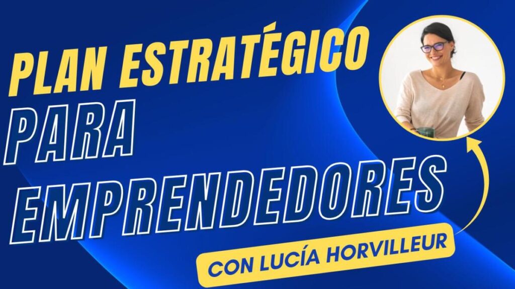 6 Claves del Éxito para Solopreneurs: Insights de Lucía Orvilleur