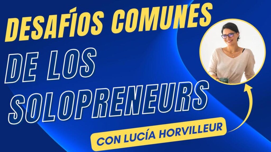 Desafíos comunes de los solopreneurs