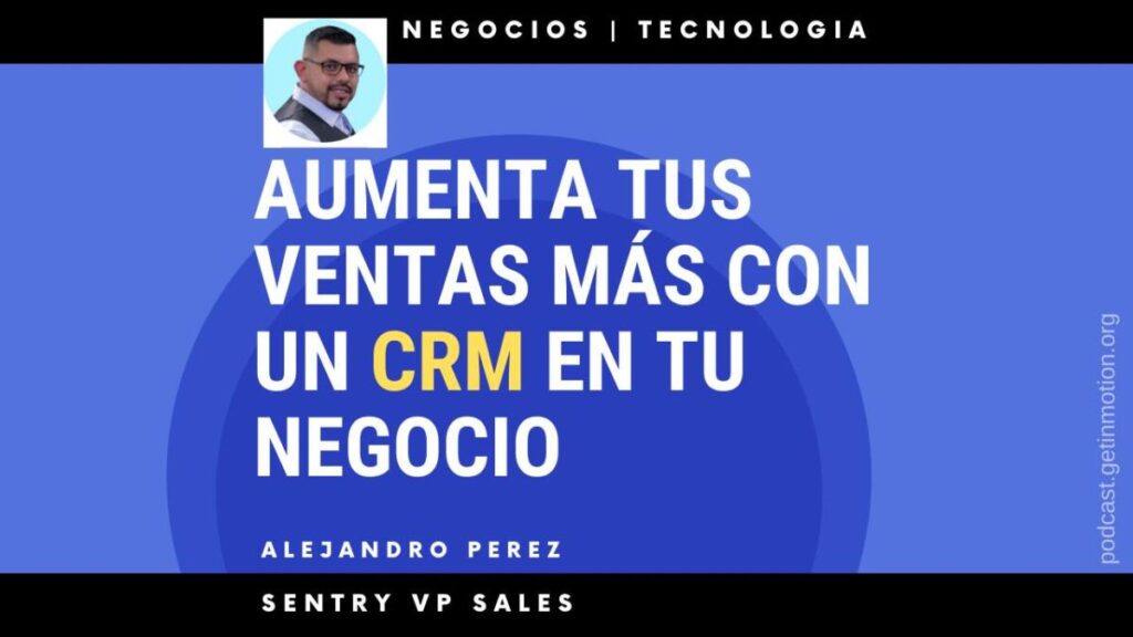 ¿Qué es un CRM y por qué tu negocio lo necesita?