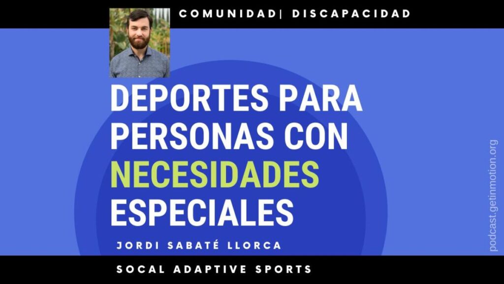 Deportes Adaptativos: Fomentando la Inclusión y el Bienestar de las Personas con Discapacidad en SoCal