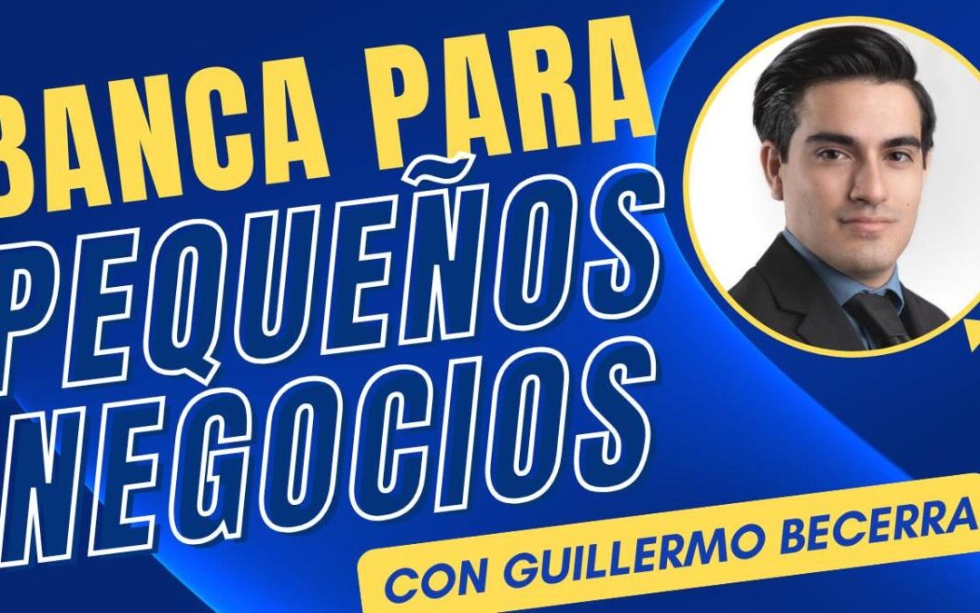 Guía de Banca para Pequeños Negocios en la Comunidad Hispana en Estados Unidos