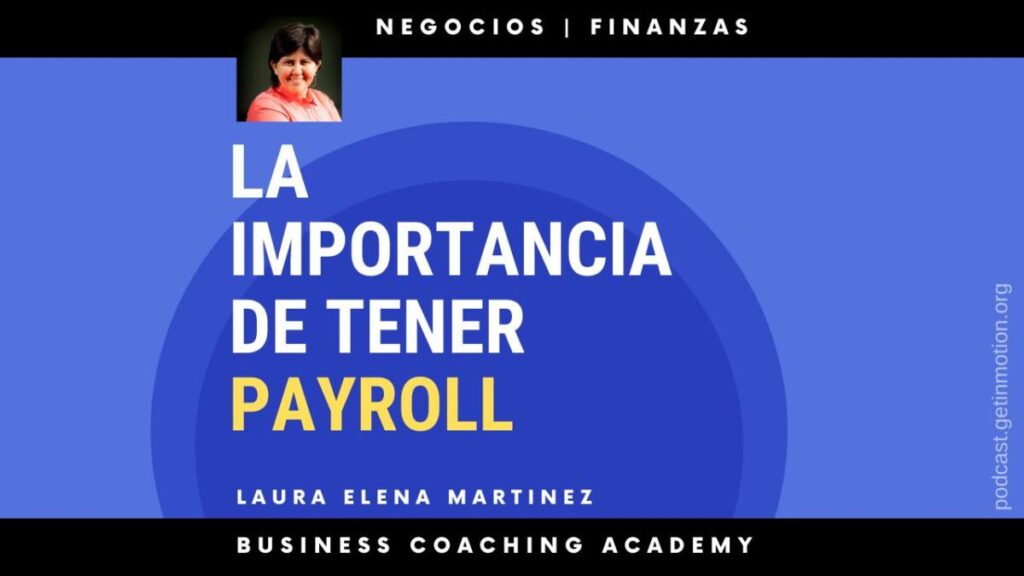 ¿Qué es el Payroll y por qué es esencial para tu negocio?