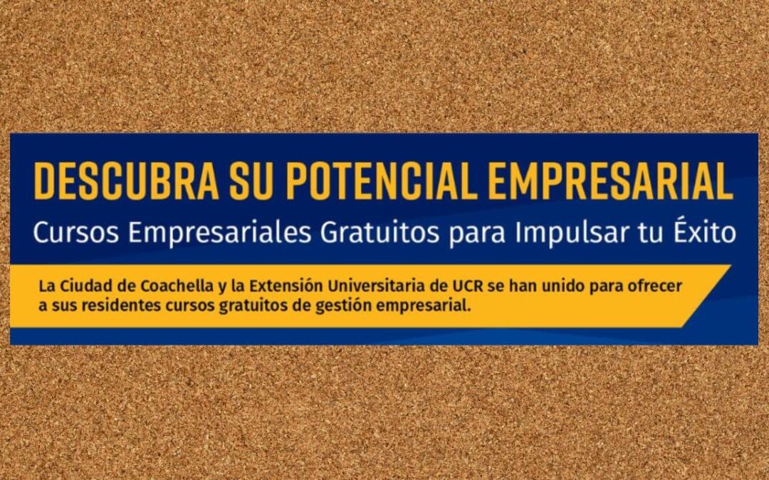 Descubre tu Potencial Empresarial con Cursos Gratuitos en Coachella