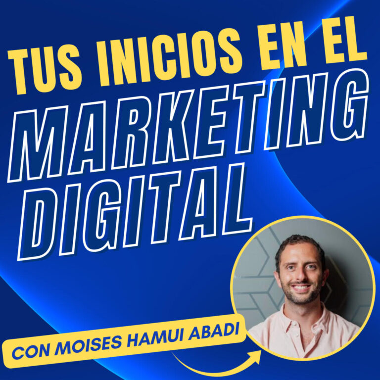 Tus inicios en el Marketing Digital