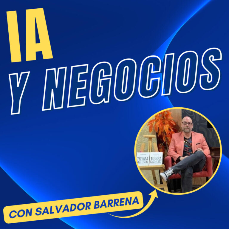 IA y negocios con Salvador Barrena